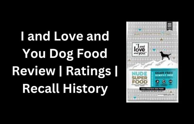 I and Love and You Dog Food Review
