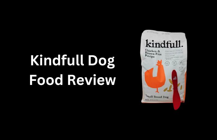 Kindfull Dog Food Review