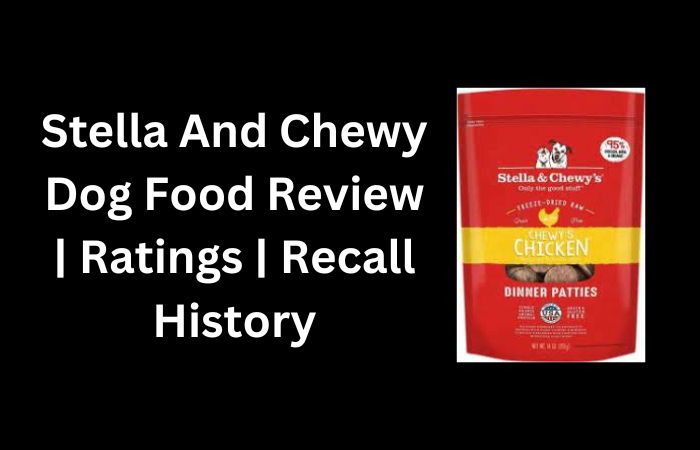 Stella And Chewy Dog Food Review