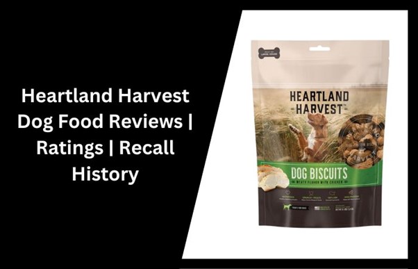 Heartland Harvest Dog Food Reviews